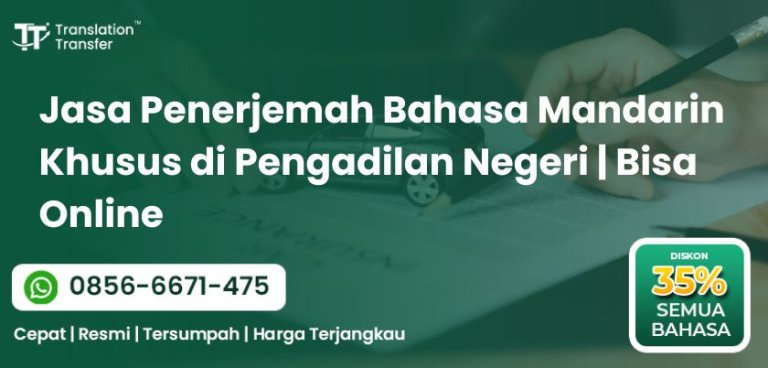 Penerjemah Bahasa Mandarin Khusus di Pengadilan Negeri