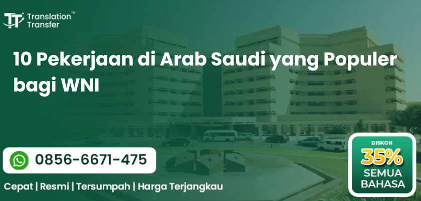 10 Pekerjaan di Arab Saudi yang Populer bagi WNI