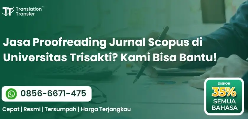 Jasa Proofreading Jurnal Scopus di Universitas Trisakti? Kami Bisa Bantu!