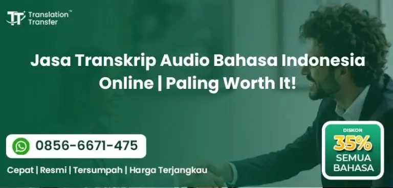 Jasa Transkrip Audio Bahasa Indonesia Online Paling Worth It!