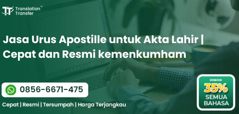 Jasa Urus Apostille untuk Akta Lahir | Cepat dan Resmi kemenkumham