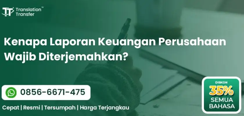 Kenapa Laporan Keuangan Perusahaan Wajib Diterjemahkan?