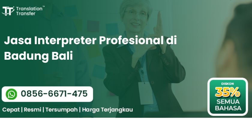 Interpreter Profesional di Badung Bali.