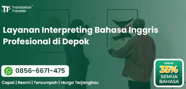 Interpreting Bahasa Inggris Profesional di Depok