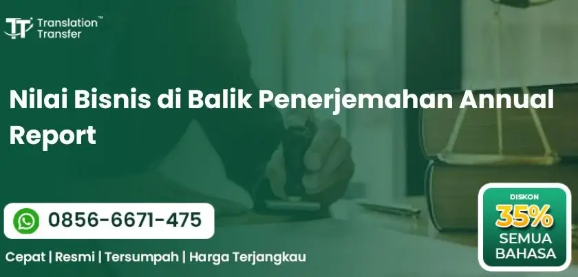 Nilai Bisnis di Balik Penerjemahan Annual Report