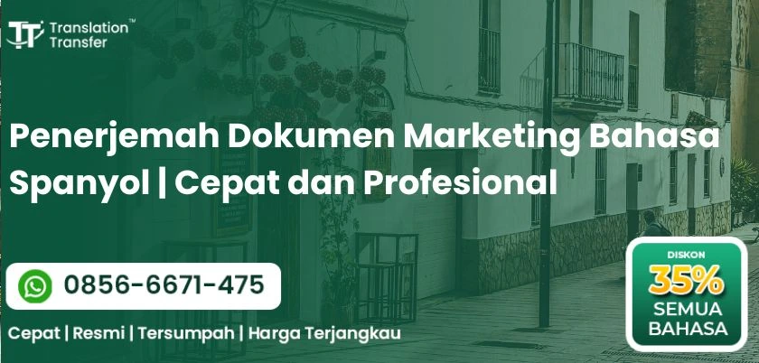 Penerjemah Dokumen Marketing Bahasa Spanyol | Cepat dan Profesional