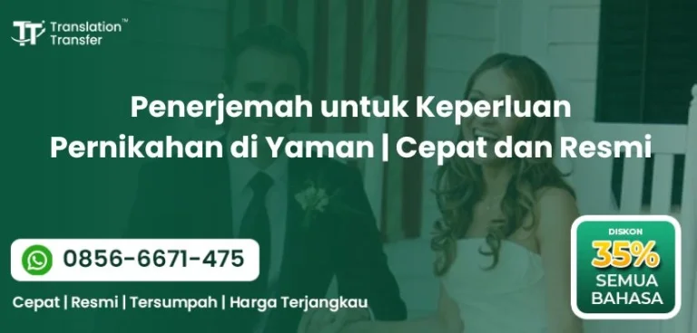 Penerjemah untuk Keperluan Pernikahan di Yaman Cepat dan Resmi