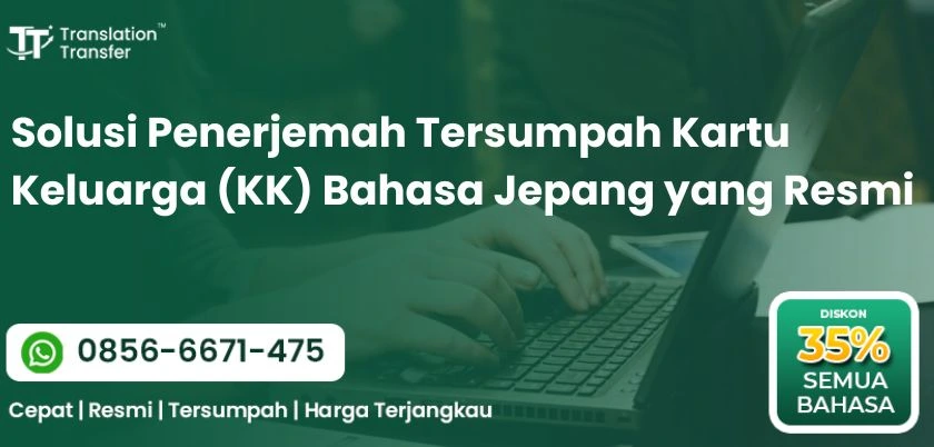 Solusi Penerjemah Tersumpah Kartu Keluarga (KK) Bahasa Jepang yang Resmi