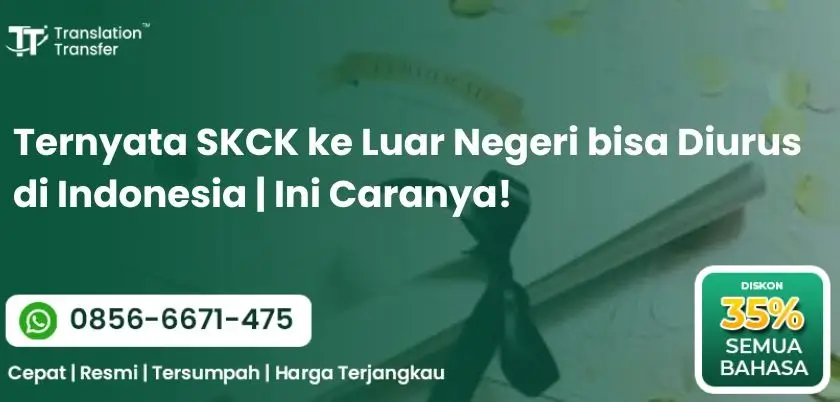 Ternyata SKCK ke Luar Negeri bisa Diurus di Indonesia | Ini Caranya!