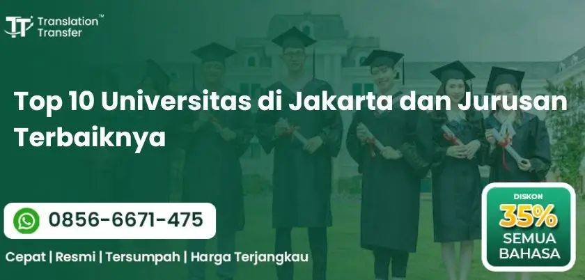 Top 10 Universitas di Jakarta dan Jurusan Terbaiknya