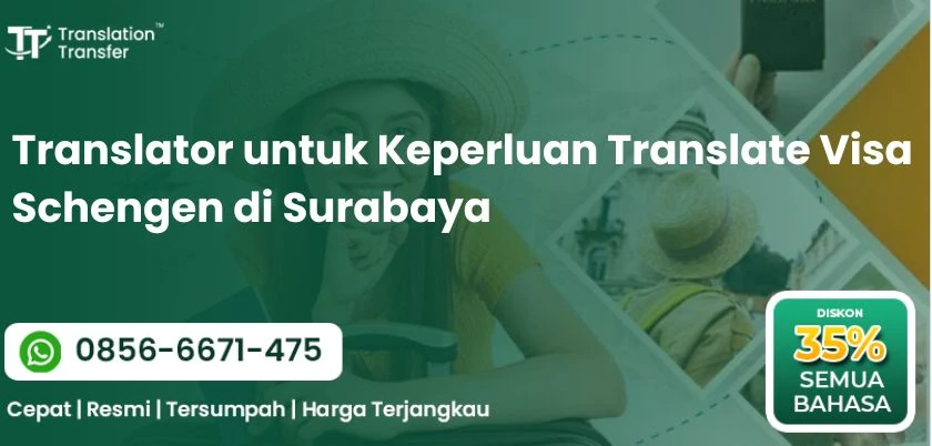 Translator untuk Keperluan Translate Visa Schengen di Surabaya