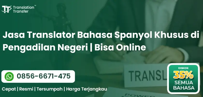 Translator Bahasa Spanyol Khusus di Pengadilan Negeri