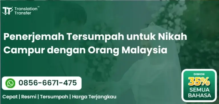 Penerjemah Tersumpah untuk Nikah Campur dengan Orang Malaysia