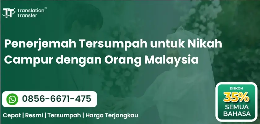 Penerjemah Tersumpah untuk Nikah Campur dengan Orang Malaysia