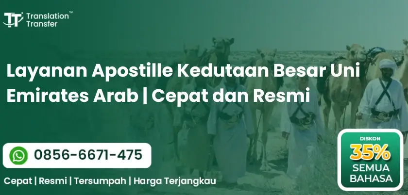 Layanan Apostille Kedutaan Besar Uni Emirates Arab | Cepat dan Resmi