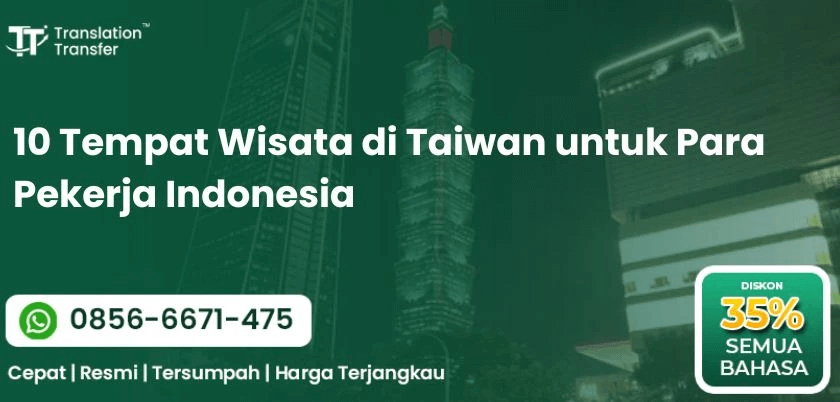 10 Tempat Wisata di Taiwan untuk Para Pekerja Indonesia