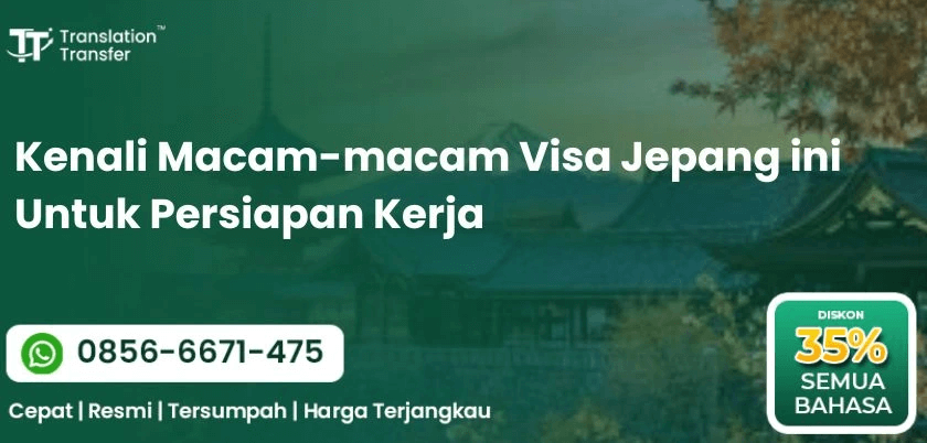 Kenali Macam-macam Visa Jepang ini Untuk Persiapan Kerja