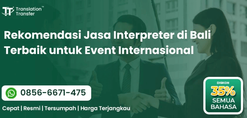 Rekomendasi Jasa Interpreter di Bali Terbaik untuk Event Internasional