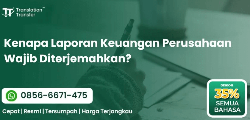 Kenapa Laporan Keuangan Perusahaan Wajib Diterjemahkan?