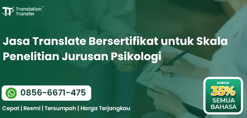 Translate Bersertifikat untuk Skala Penelitian Jurusan Psikologi