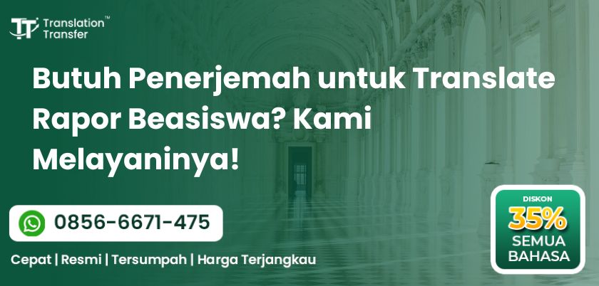 Butuh Penerjemah untuk Translate Rapor Beasiswa