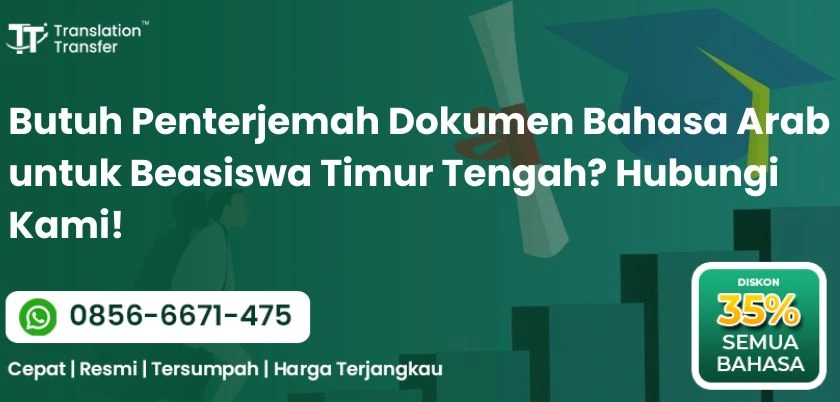 Penterjemah Dokumen Bahasa Arab untuk Beasiswa Timur Tengah