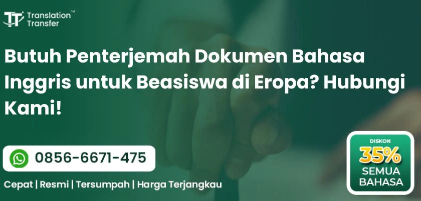 Penterjemah Dokumen Bahasa Inggris untuk Beasiswa di Eropa