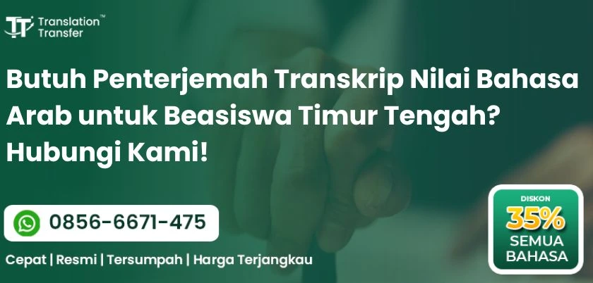 Penterjemah Transkrip Nilai Bahasa Arab untuk Beasiswa Timur Tengah