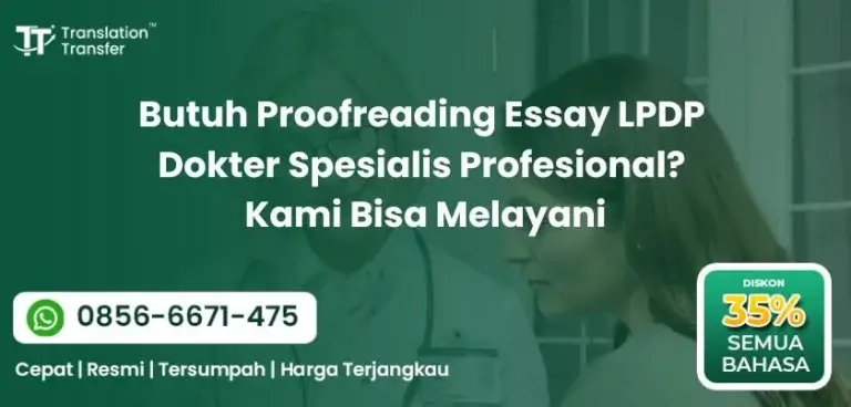 Butuh Proofreading Essay LPDP Dokter Spesialis Profesional Kami Bisa Melayani