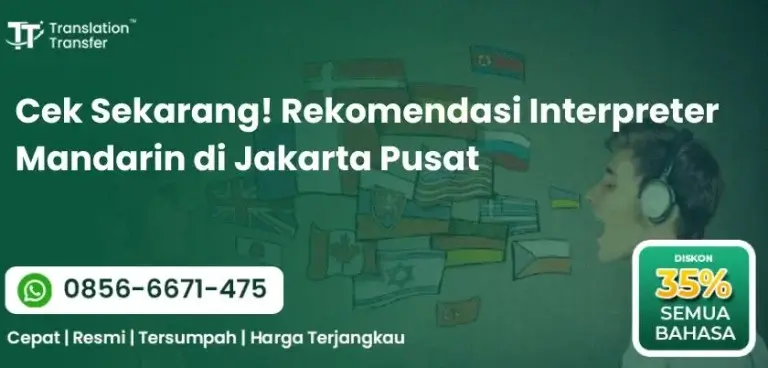 Rekomendasi Interpreter Mandarin di Jakarta Pusat