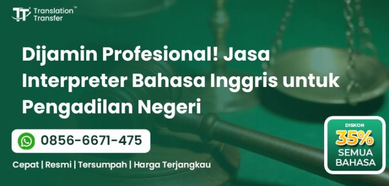 Jasa Interpreter Bahasa Inggris untuk Pengadilan Negeri