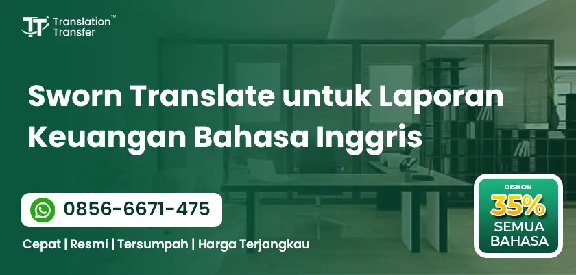 Sworn Translate untuk Laporan Keuangan Bahasa Inggris