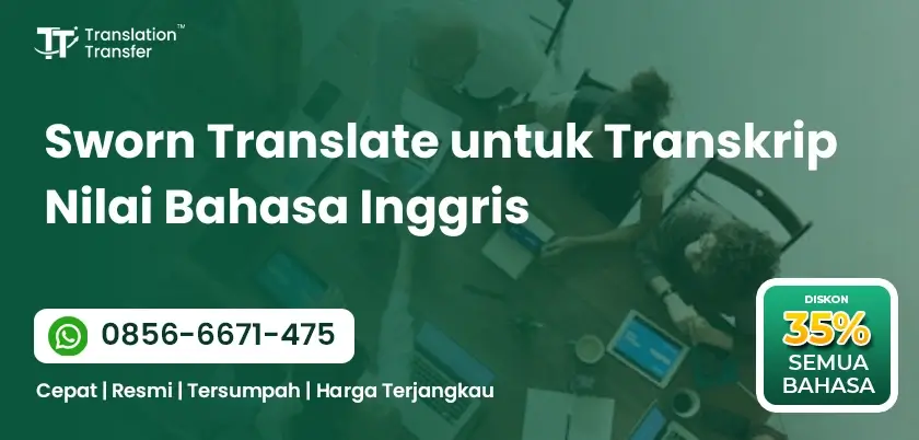Sworn Translate untuk Transkrip Nilai Bahasa Inggris