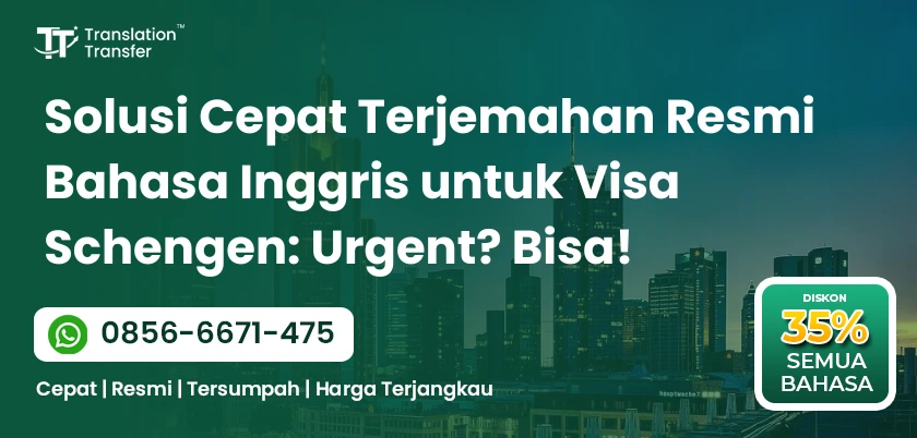 Solusi Cepat Terjemahan Resmi Bahasa Inggris untuk Visa Schengen