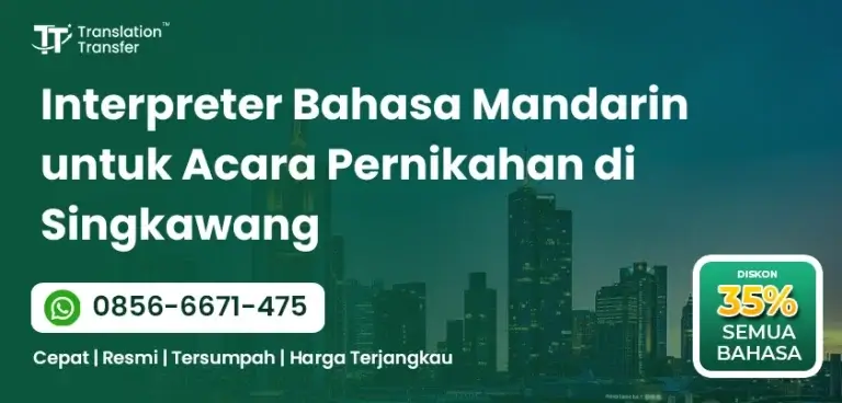 Interpreter Bahasa Mandarin untuk Acara Pernikahan di Singkawang