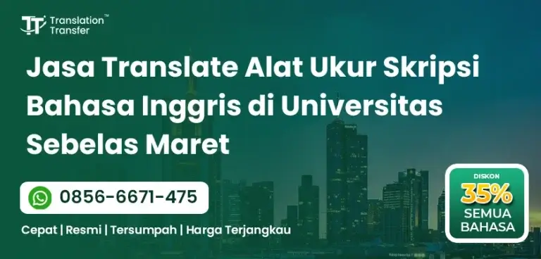 Jasa Translate Alat Ukur Skripsi Bahasa Inggris di Universitas Sebelas Maret