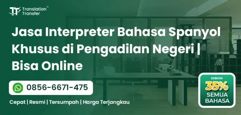 Interpreter Bahasa Spanyol Khusus di Pengadilan Negeri
