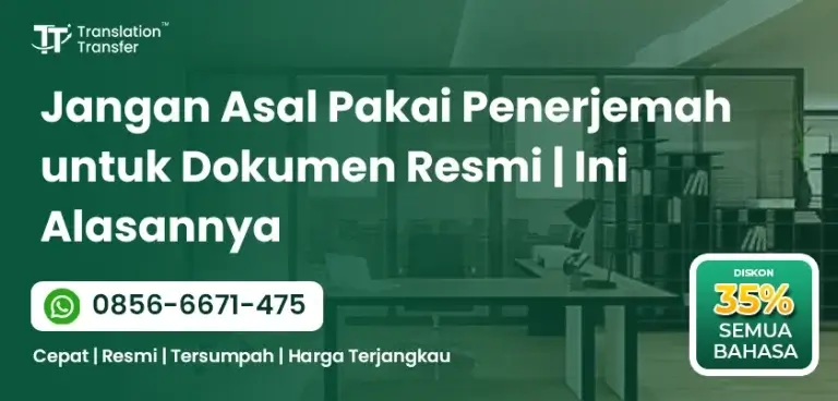 Jangan Asal Pakai Penerjemah untuk Dokumen Resmi