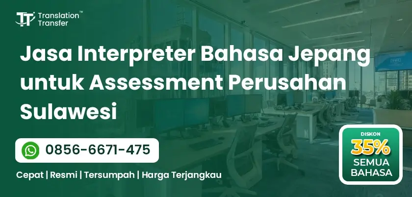 Interpreter Bahasa Jepang untuk Assessment Perusahan Sulawesi