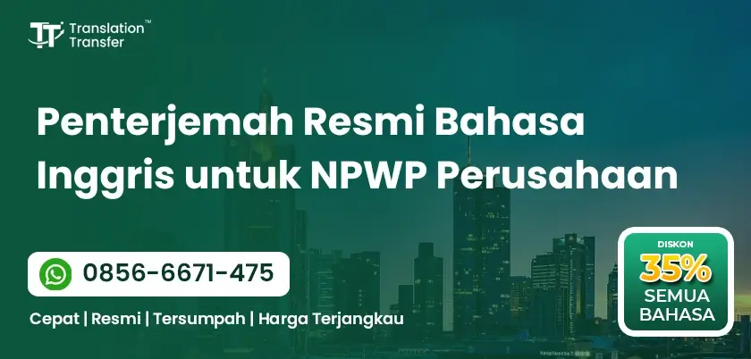 Penterjemah Resmi Bahasa Inggris untuk NPWP Perusahaan