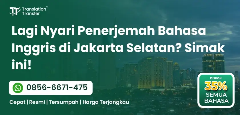 Lagi Nyari Penerjemah Bahasa Inggris di Jakarta Selatan