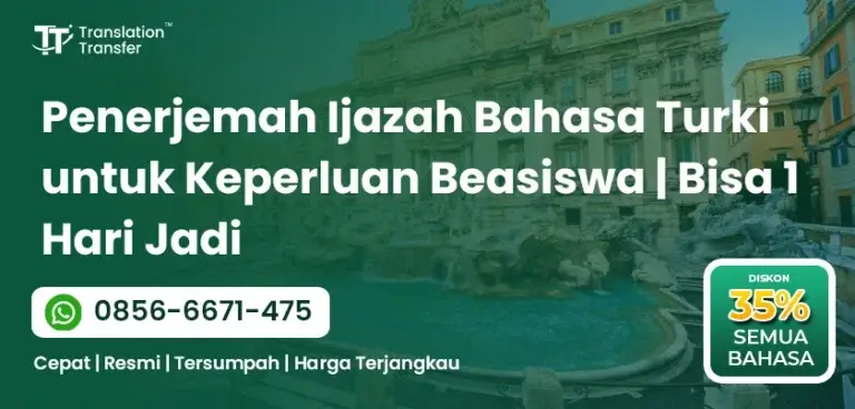Penerjemah Ijazah Bahasa Turki untuk Keperluan Beasiswa