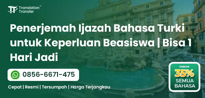Penerjemah Ijazah Bahasa Turki untuk Keperluan Beasiswa