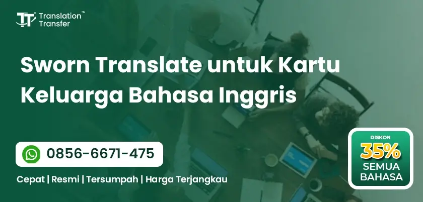 Sworn Translate untuk Kartu Keluarga Bahasa Inggris