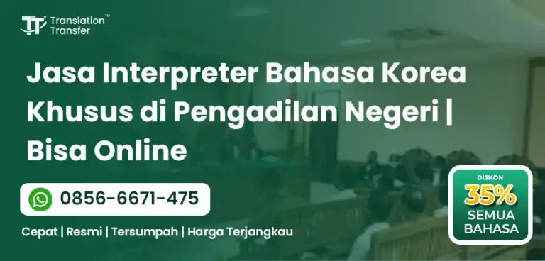 Interpreter Bahasa Korea Khusus di Pengadilan Negeri