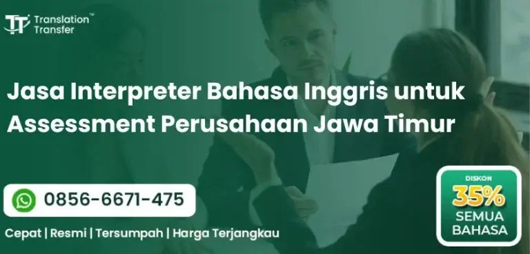 Interpreter Bahasa Inggris untuk Assessment Perusahaan Jawa Timur