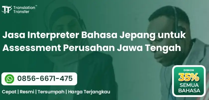 Interpreter Bahasa Jepang untuk Assessment Perusahan Jawa Tengah