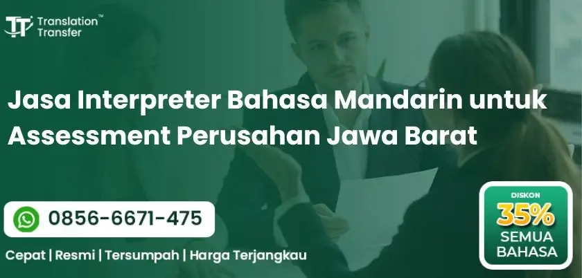 Interpreter Bahasa Mandarin untuk Assessment Perusahan Jawa Barat