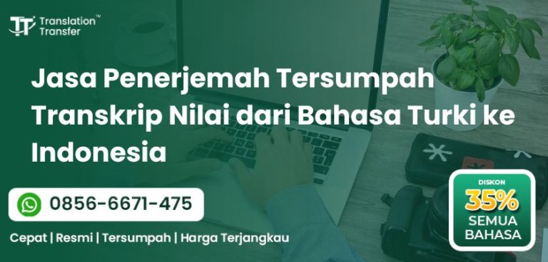 Penerjemah Tersumpah Transkrip Nilai dari Bahasa Turki ke Indonesia
