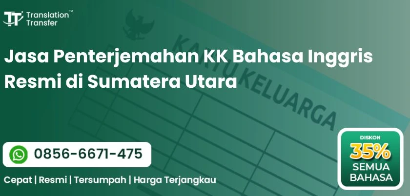 Jasa Penterjemahan KK Bahasa Inggris Resmi di Sumatera Utara